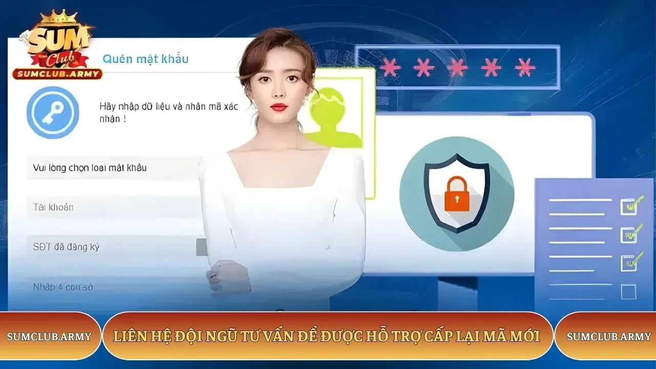 Liên hệ đội ngũ tư vấn Sumclub để được hỗ trợ cấp lại mã mới 