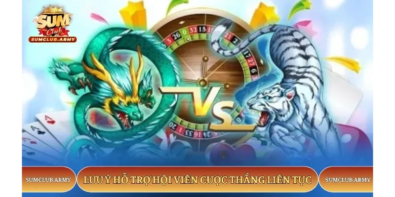 Lưu ý hỗ trợ hội viên Sumlucb cược thắng liên tục
