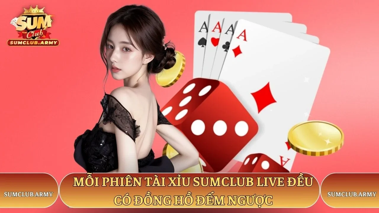 Mỗi phiên tài xỉu Sumclub live đều có đồng hồ đếm ngược Mỗi phiên tài xỉu Sumclub live đều có đồng hồ đếm ngược